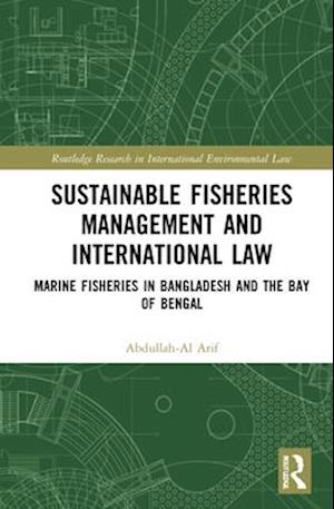 Sustainable Fisheries Management and International Law