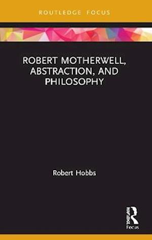 Robert Motherwell, Abstraction, and Philosophy