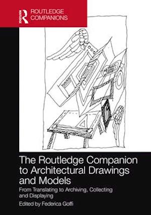The Routledge Companion to Architectural Drawings and Models