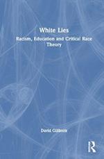 White Lies: Racism, Education and Critical Race Theory
