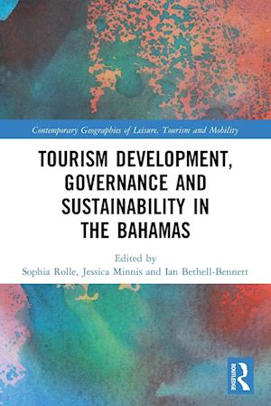 Tourism Development, Governance and Sustainability in The Bahamas