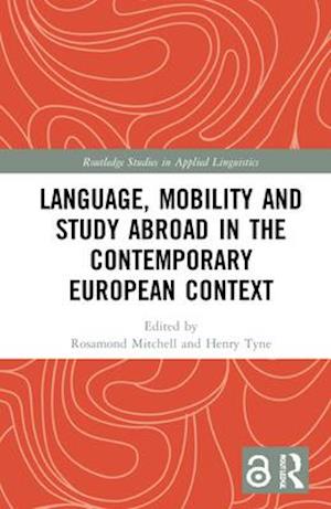 Language, Mobility and Study Abroad in the Contemporary European Context