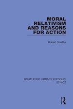 Moral Relativism and Reasons for Action