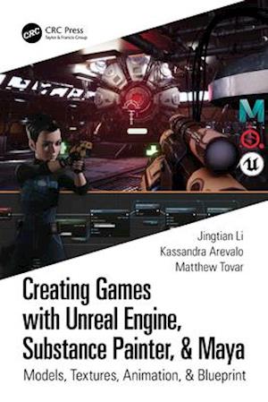 Creating Games with Unreal Engine, Substance Painter, & Maya