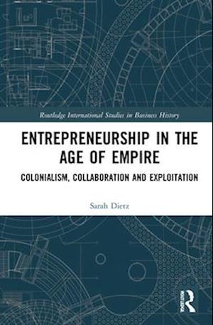 Entrepreneurship in the Age of Empire
