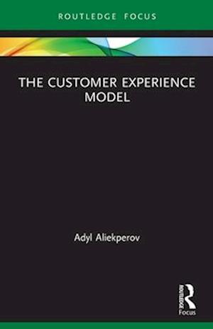 The Customer Experience Model