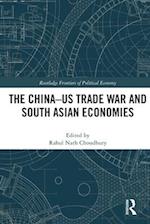 The China-US Trade War and South Asian Economies