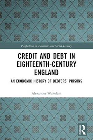 Credit and Debt in Eighteenth-Century England