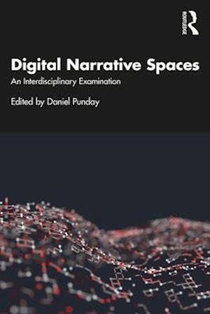 Digital Narrative Spaces