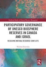 Participatory Governance of UNESCO Biosphere Reserves in Canada and Israel