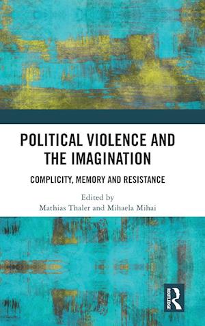 Political Violence and the Imagination