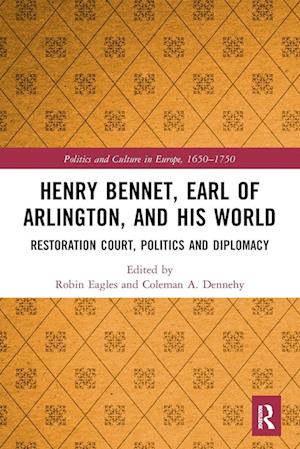 Henry Bennet, Earl of Arlington, and his World