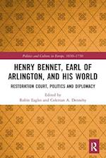 Henry Bennet, Earl of Arlington, and his World