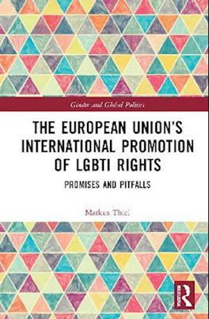 The European Union’s International Promotion of LGBTI Rights