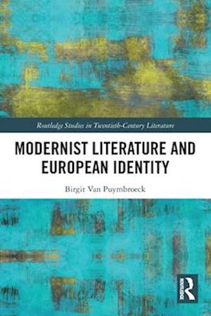 Modernist Literature and European Identity