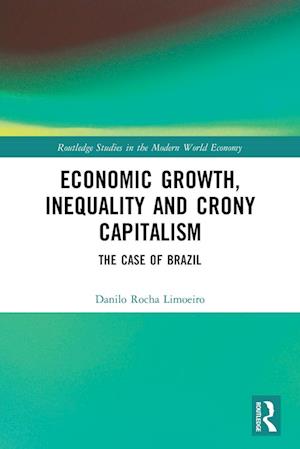 Economic Growth, Inequality and Crony Capitalism