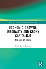 Economic Growth, Inequality and Crony Capitalism