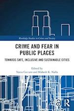 Crime and Fear in Public Places