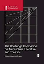 The Routledge Companion on Architecture, Literature and The City