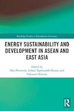 Energy Sustainability and Development in ASEAN and East Asia