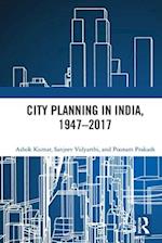 City Planning in India, 1947–2017