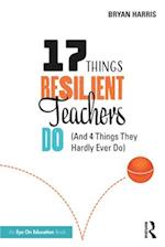 17 Things Resilient Teachers Do