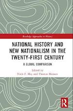 National History and New Nationalism in the Twenty-First Century