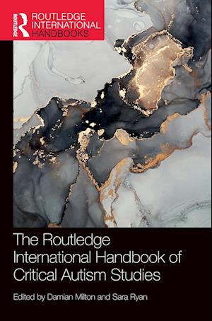 The Routledge International Handbook of Critical Autism Studies