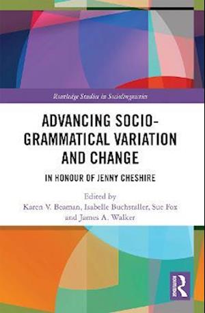 Advancing Socio-grammatical Variation and Change