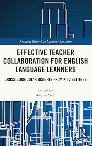 Effective Teacher Collaboration for English Language Learners