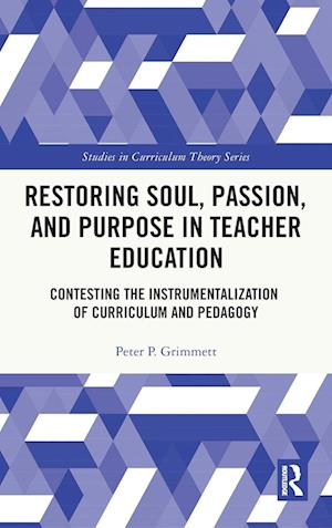 Restoring Soul, Passion, and Purpose in Teacher Education