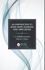 An Introduction to Bond Graph Modeling with Applications