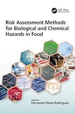 Risk Assessment Methods for Biological and Chemical Hazards in Food
