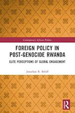 Foreign Policy in Post-Genocide Rwanda