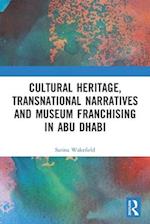 Cultural Heritage, Transnational Narratives and Museum Franchising in Abu Dhabi