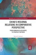 China’s Regional Relations in Comparative Perspective