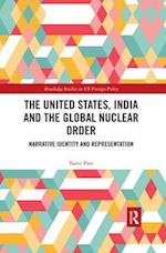 The United States, India and the Global Nuclear Order