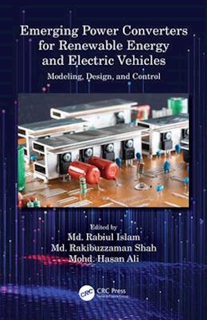 Emerging Power Converters for Renewable Energy and Electric Vehicles