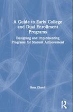 A Guide to Early College and Dual Enrollment Programs