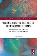 ‘Ending AIDS’ in the Age of Biopharmaceuticals