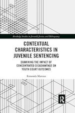 Contextual Characteristics in Juvenile Sentencing