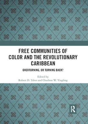 Free Communities of Color and the Revolutionary Caribbean