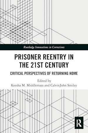 Prisoner Reentry in the 21st Century