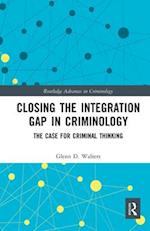 Closing the Integration Gap in Criminology