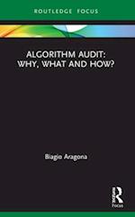 Algorithm Audit: Why, What, and How?