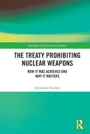 The Treaty Prohibiting Nuclear Weapons