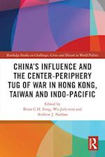 China’s Influence and the Center-periphery Tug of War in Hong Kong, Taiwan and Indo-Pacific