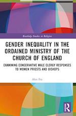 Gender Inequality in the Ordained Ministry of the Church of England