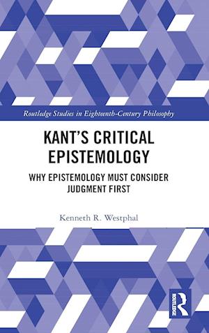 Kant’s Critical Epistemology