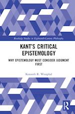 Kant’s Critical Epistemology